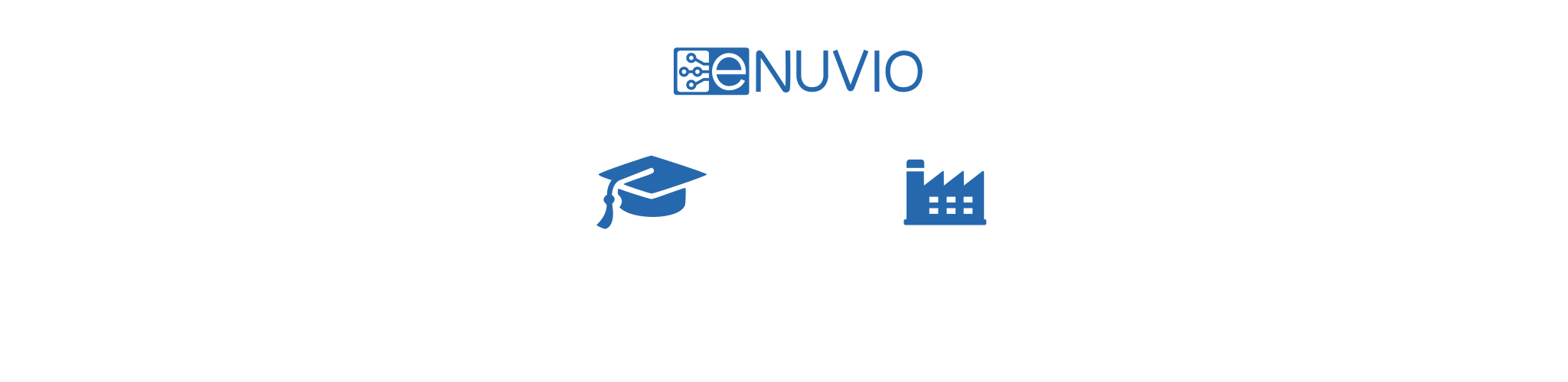 Blue illustration, top eNUVIO logo, white lines connecting the logo to a graduation cap and fabrication building. Text under graduation cap: "Academia" and "Research labs", Text under fabrication building: "CROs", "Pharma" and "Biotech"